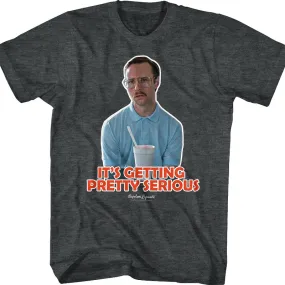 Getting Pretty Serious Napoleon Dynamite T-Shirt