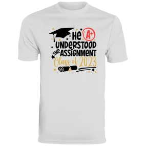 He Understood The Assignment Moisture-Wicking Tee