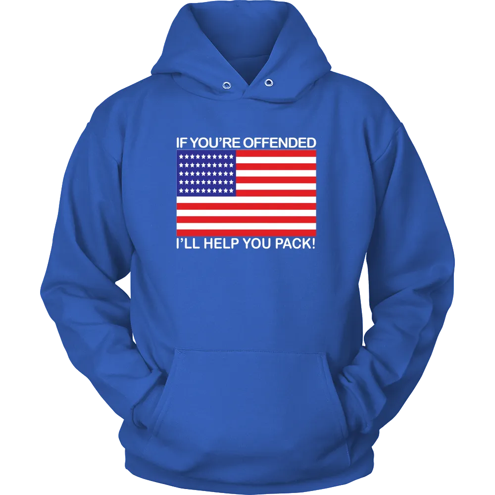 If You're Offended I'll Help You Pack! - White Lettering - T-Shirts
