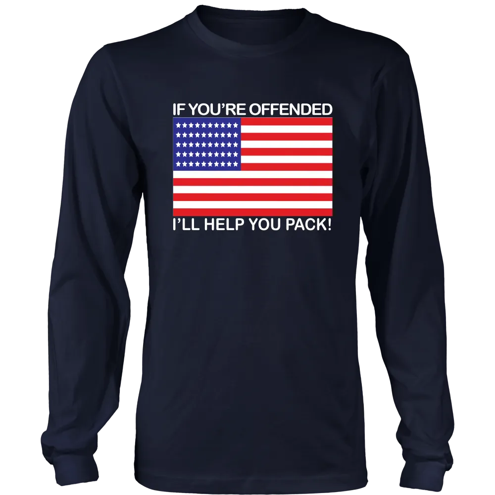 If You're Offended I'll Help You Pack! - White Lettering - T-Shirts