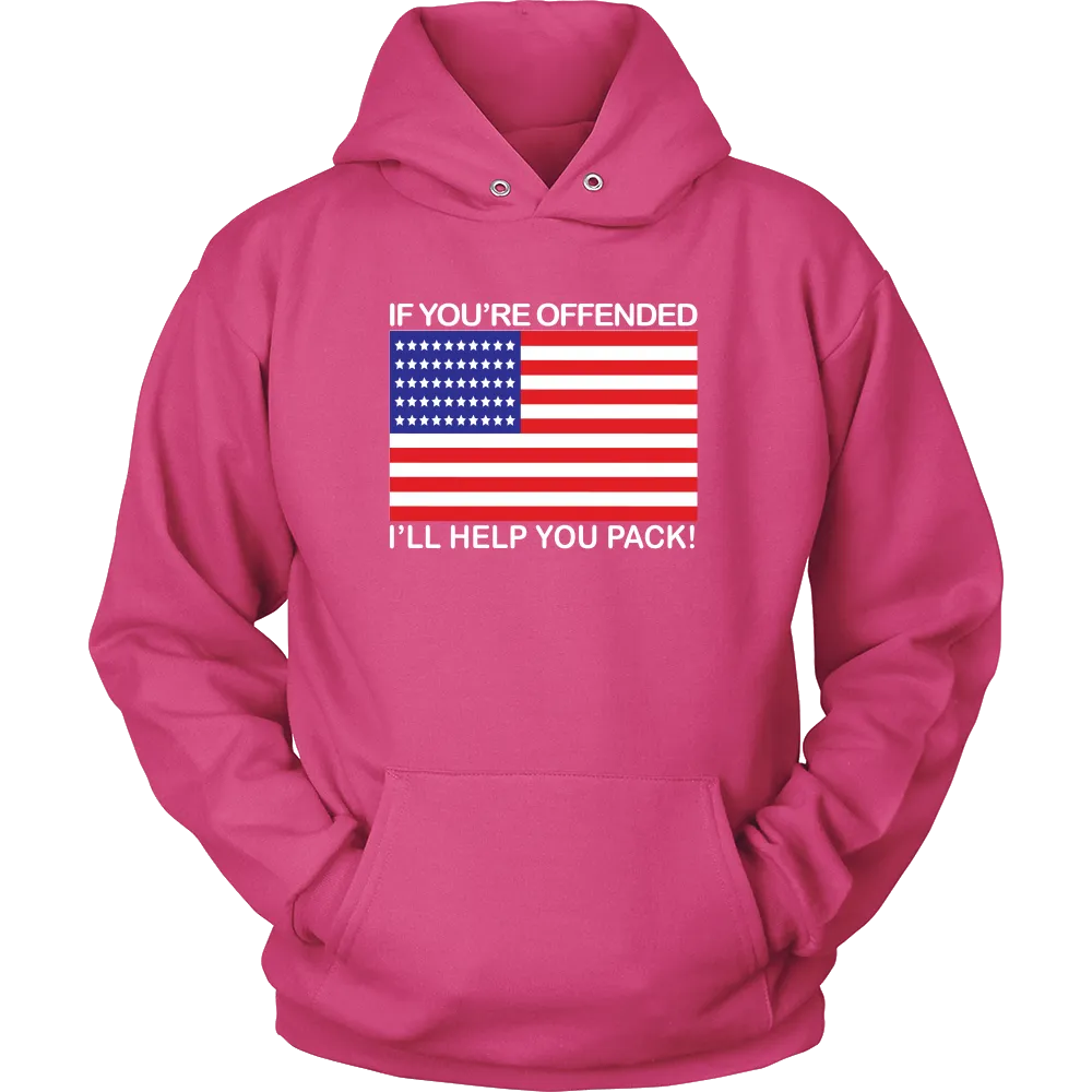 If You're Offended I'll Help You Pack! - White Lettering - T-Shirts
